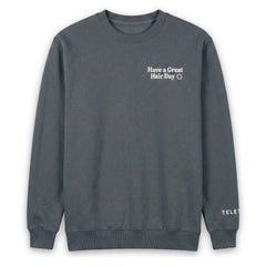 TELETIES Have a Great Hair Day Crewneck - Extra Large